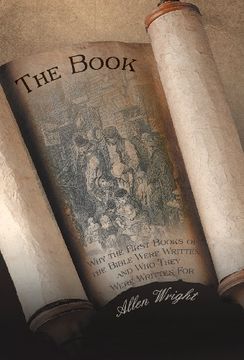 portada The Book: Why the First Books of the Bible Were Written and Who They Were Written for