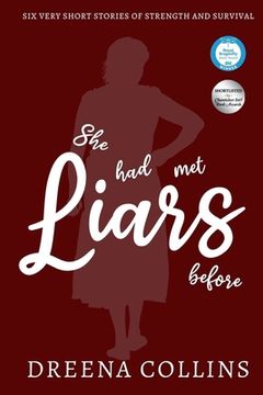 portada She Had Met Liars Before: Six Very Short Stories of Strength and Survival (in English)