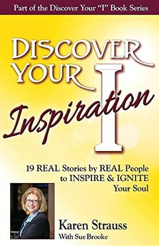 portada Discover Your Inspiration Special Edition: Real Stories by Real People to Inspire and Ignite Your Soul
