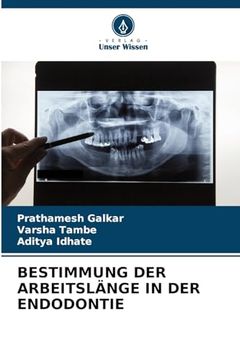 portada Bestimmung der Arbeitslänge in der Endodontie (en Alemán)