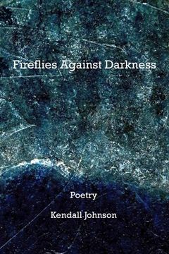 portada Fireflies Against Darkness (en Inglés)