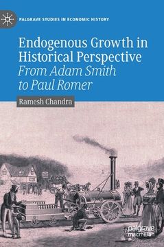 portada Endogenous Growth in Historical Perspective: From Adam Smith to Paul Romer (en Inglés)