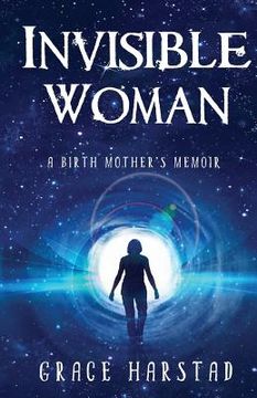 portada Invisible Woman: A Birth Mother's Memoir (en Inglés)