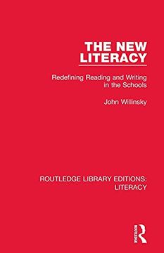 portada The new Literacy: Redefining Reading and Writing in the Schools (Routledge Library Editions: Literacy) (en Inglés)