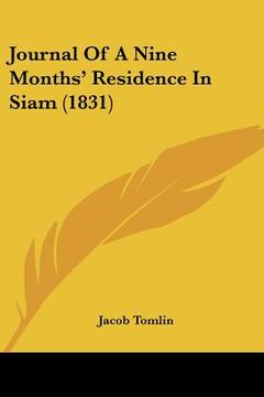 portada journal of a nine months' residence in siam (1831) (in English)