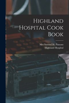 portada Highland Hospital Cook Book (en Inglés)