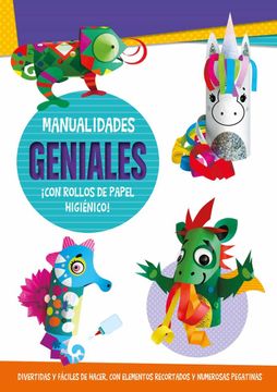portada Manualidades Geniales¡ Con Rollos de Papel Higiénico! 42 (Base Kids) (in Spanish)