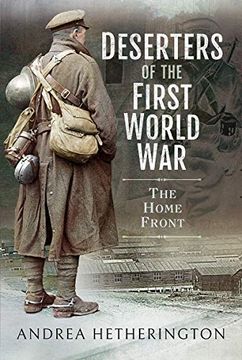 portada Deserters of the First World War: The Home Front (en Inglés)