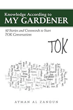 portada Knowledge According to my Gardener: 50 Stories and Crosswords to Start tok Conversations (in English)