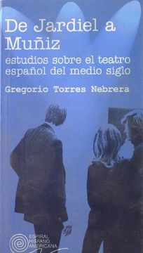portada Del Jardiel a Muñiz : estudios sobre el teatro del medio siglo (in Spanish)