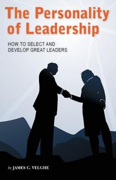 portada The Personality of Leadership: How to select and develop great leaders (en Inglés)