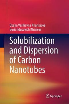 portada Solubilization and Dispersion of Carbon Nanotubes (in English)