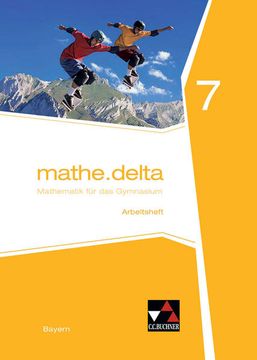 portada Mathe. Delta 7 - Bayern / Arbeitsheft Mathematik für das Gymnasium (in German)
