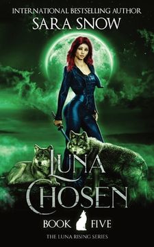 portada Luna Chosen: Book 5 of the Luna Rising Series (a Paranormal Shifter Romance Series) 