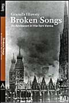 portada Broken Songs: An Adolescent in War-Torn Vienna (Studies in Austrian Literature, Culture, and Thought) (en Inglés)