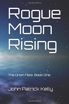 portada Rogue Moon Rising: The Orion Files: Book one 