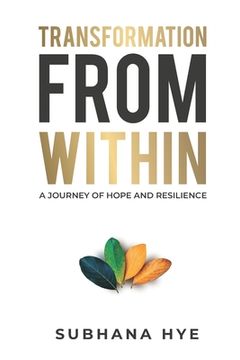 portada Transformation From Within: A journey of hope and resilience