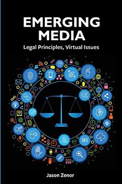 portada Emerging Media: Legal Principles, Virtual Issues (en Inglés)