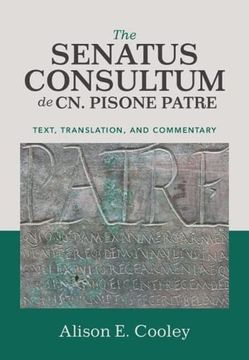 portada The Senatus Consultum de cn. Pisone Patre: Text, Translation, and Commentary (en Inglés)