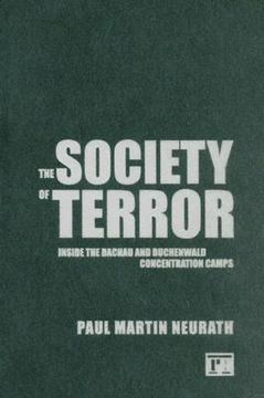 portada the society of terror: inside the dachau and buchenwald concentration camps (en Inglés)