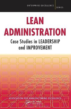 portada Lean Administration: Case Studies in Leadership and Improvement (en Inglés)