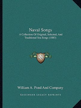 portada naval songs: a collection of original, selected, and traditional sea songs (1883) (en Inglés)