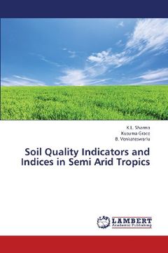 portada Soil Quality Indicators and Indices in Semi Arid Tropics