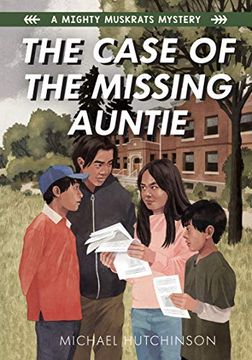 portada The Case of the Missing Auntie (Mighty Muskrats Mysteries) (en Inglés)