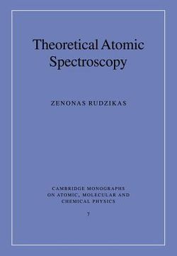portada Theoretical Atomic Spectroscopy (Cambridge Monographs on Atomic, Molecular and Chemical Physics) (in English)