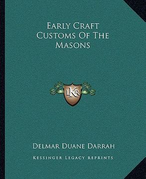 portada early craft customs of the masons (in English)