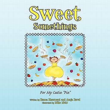 portada sweet somethings: for my cutie ''pie'' (en Inglés)