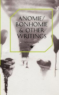 portada anomie/bonhomie & other writings (en Inglés)