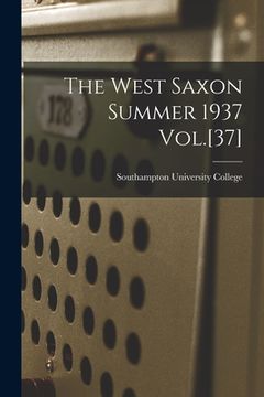 portada The West Saxon Summer 1937 Vol.[37] (in English)