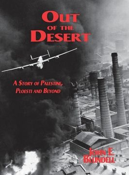 portada Out of the Desert: A Story of Palestine, Ploesti and Beyond (en Inglés)