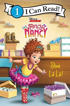 portada Disney Junior Fancy Nancy: Shoe la la! (Fancy Nancy: I can Read! , Level 1) 