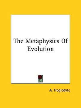 portada the metaphysics of evolution (en Inglés)