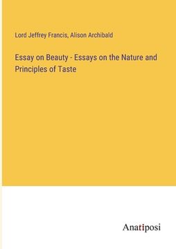 portada Essay on Beauty - Essays on the Nature and Principles of Taste (in English)