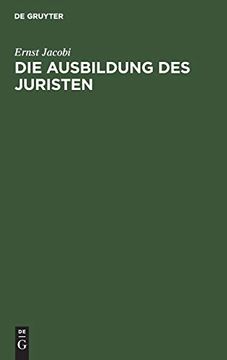 portada Die Ausbildung des Juristen; Vortrag (en Alemán)