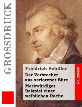 portada Der Verbrecher aus verlorener Ehre / Merkwürdiges Beispiel einer weiblichen Rache (Großdruck) (German Edition)