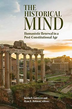 portada Historical Mind, The: Humanistic Renewal in a Post-Constitutional age (in English)