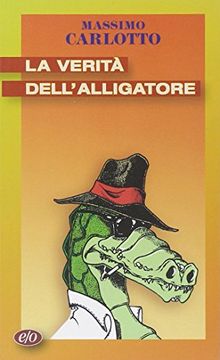 portada La verità dell'Alligatore (Tascabili e/o) (in Italian)