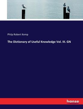 portada The Dictionary of Useful Knowledge Vol. III. GN (en Inglés)