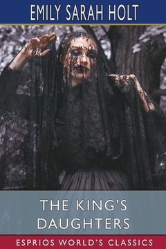 portada The King'S Daughters (Esprios Classics) (in English)