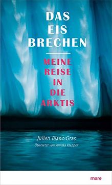 portada Das eis Brechen: Meine Reise in die Arktis (en Alemán)