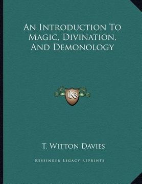 portada an introduction to magic, divination, and demonology (en Inglés)