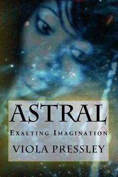 portada Astral: Exalting Imagination