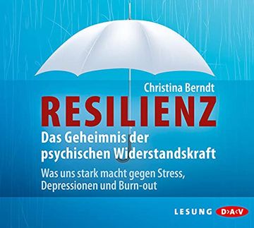 portada Resilienz. Das Geheimnis der Psychischen Widerstandskraft: Was uns Stark Macht Gegen Stress, Depressionen und Burn-Out (in German)