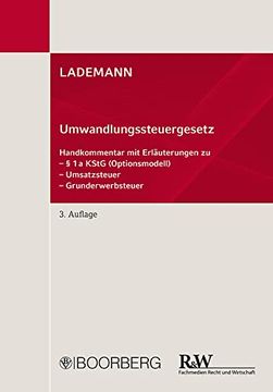 portada Lademann, Umwandlungssteuergesetz: Handkommentar mit Erläuterungen zu § 1a Kstg (Optionsmodell), Umsatzsteuer, Grunderwerbsteuer (in German)