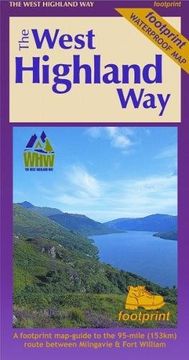 portada The West Highland Way (Footprint Map): A Footprint Map-Guide to the 95 Mile Route Between Milngavie and Fort William (Footprint Maps)