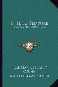 portada In il lo Tempore: Y Otras Frioleras (1903)